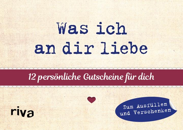 Produktbild Was ich an dir liebe – 12 persönliche Gutscheine für dich (Deutsch, 2020)