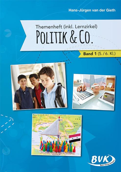 Produktbild Themenheft Politik (inkl. Lernzirkel) & Co. - Bd. 1 (Deutsch, Hans-Jürgen van der Gieth, 2017)