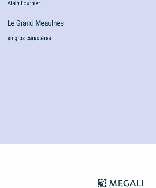 Produktbild Le Grand Meaulnes (Französisch, Alain-Fournier, 2023)