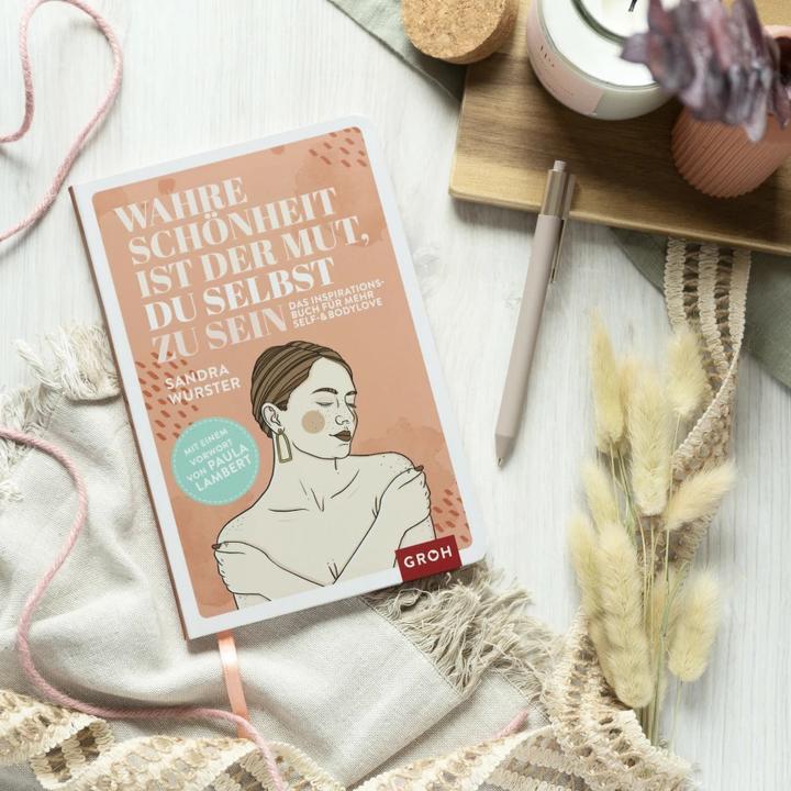 Produktbild Wahre Schönheit ist der Mut, du selbst zu sein (Deutsch, Sandra Wurster, 2022)