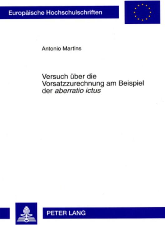 Energie-Label Versuch über die Vorsatzzurechnung am Beispiel der 'aberratio ictus' (Deutsch, Antonio Martins, 2008)