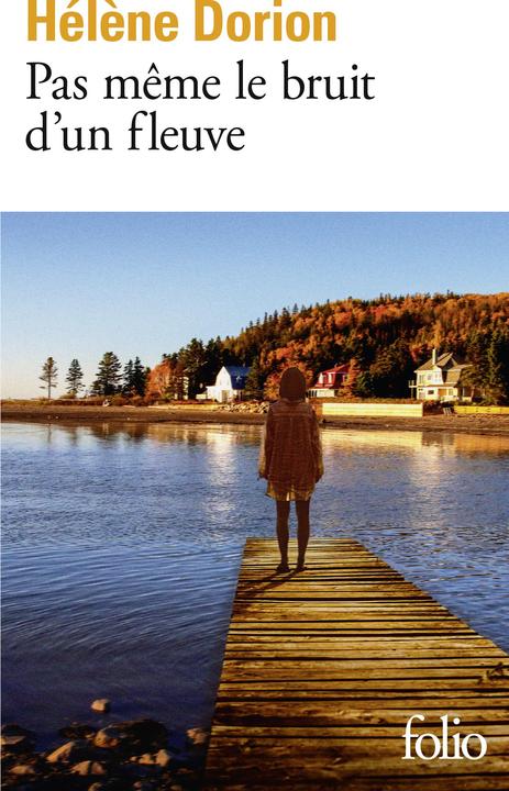 Produktbild Pas même le bruit d'un fleuve (Französisch, Dorion Hélène, 2024)