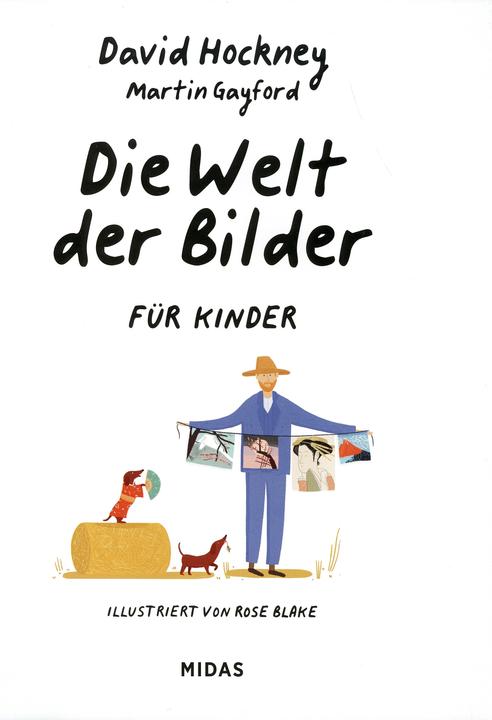 Produktbild Die Welt der Bilder für Kinder (Deutsch, Martin Gayford, David Hockney, 2019)