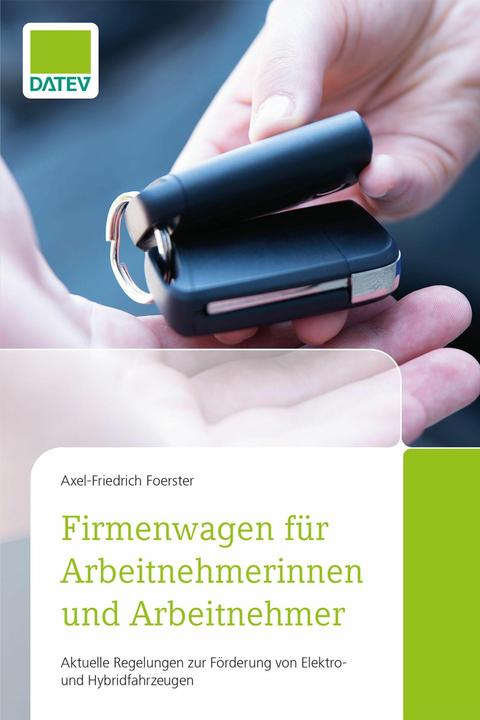 Produktbild Firmenwagen für Arbeitnehmerinnen und Arbeitnehmer (Deutsch, Axel-Friedrich Foerster, 2024)
