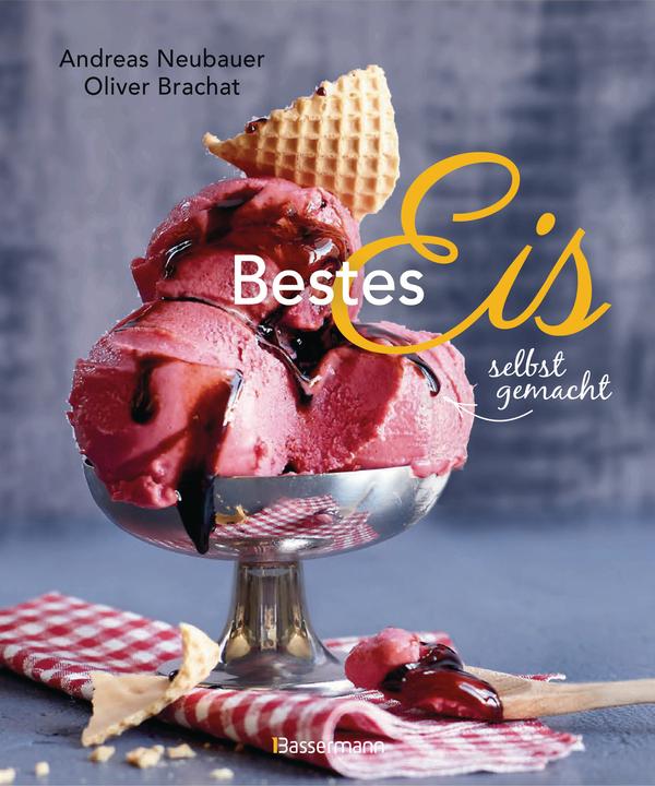 Immagine prodotto Bestes Eis selbst gemacht - Die besten Rezepte für Cremeeis, Fruchteis, Sorbets, Frozen Yogurt (Tedesco, Andreas Neubauer, 2021)