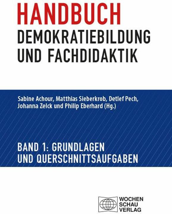 Produktbild Handbuch Demokratiebildung und Fachdida (Deutsch, Detlef Pech, Sabine Achour, Philip Eberhard, Johanna Zelck, Matthias Sieberkrob, 2025)
