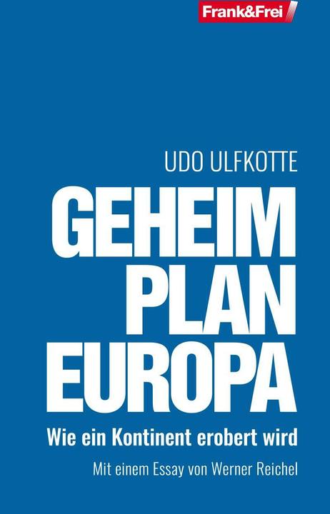 Actual product image Geheimplan Europa (German, Udo Ulfkotte, Werner Reichel, 2022)