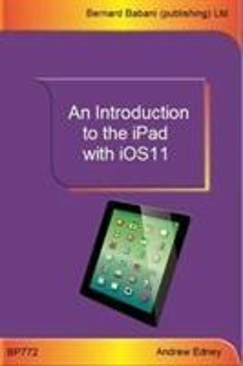 Actual product image An Introduction to the iPad with iOS11 (English, Andrew Edney, 2018)