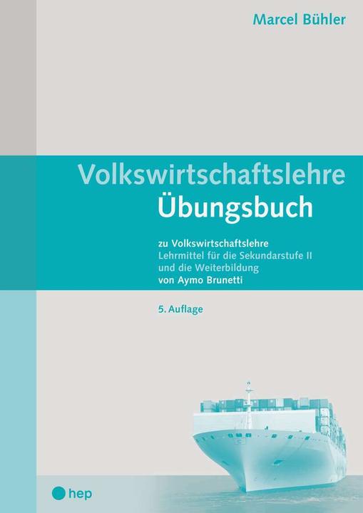 Image du produit Volkswirtschaftslehre Übungsbuch (Print inkl. eLehrmittel, Neuauflage) (Allemand, Marcel Buhler, 2021)
