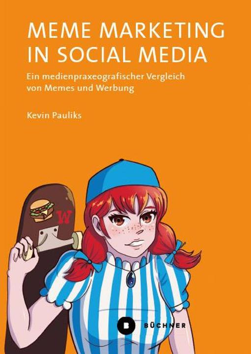 Immagine prodotto Meme Marketing in Social Media (Tedesco, Kevin, Pauliks, 2024)