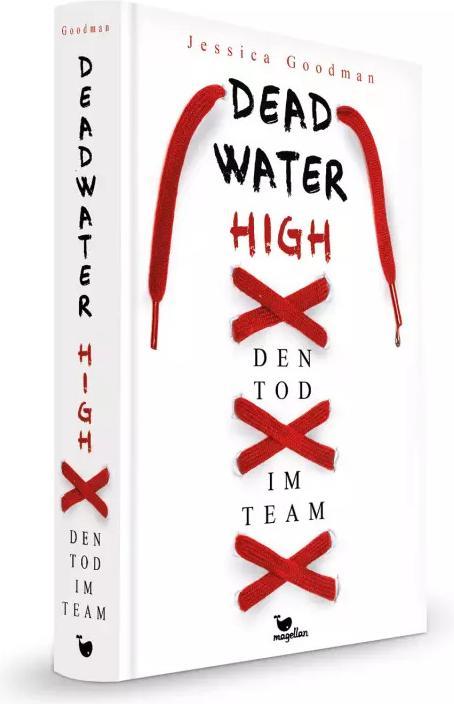 Produktbild Deadwater High – Den Tod im Team (Deutsch, Jessica Goodman, Jessika Komina, Sandra Knuffinke, 2023)