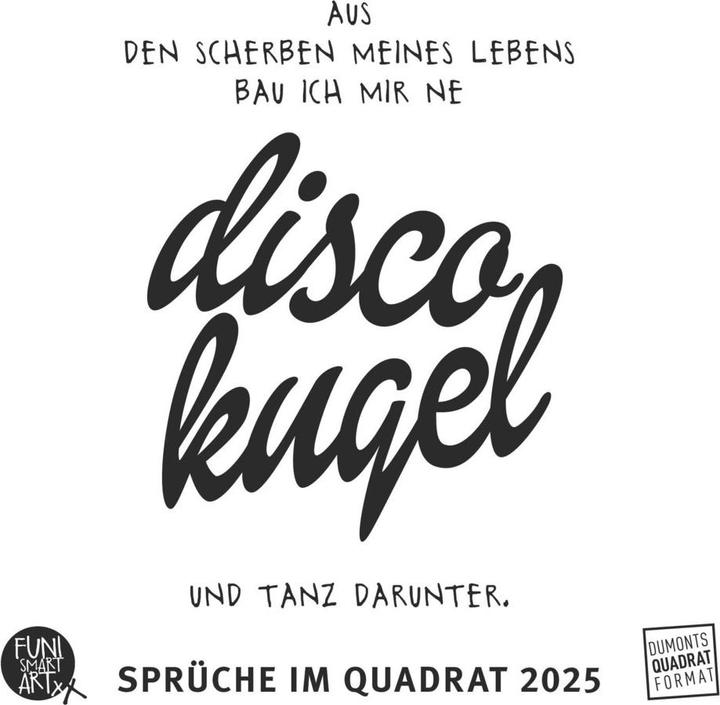 Actual product image Sayings in Square 2025 - Typo Calendar by FUNI SMART ART - Funny Quotes - Square Format 23 x 23 (23 x 23 cm, Hardcover, German)