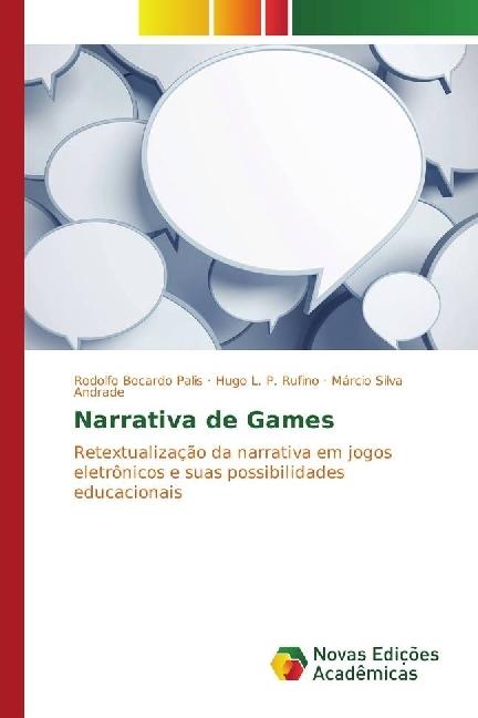 Image du produit Narrativa de Games (Márcio Silva Andrade, Hugo L. P. Rufino, Rodolfo Bocardo Palis, 2017)