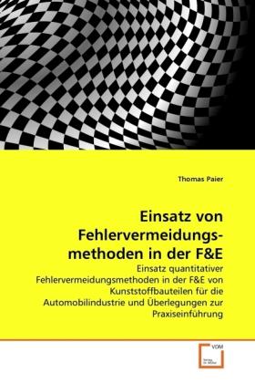 Produktbild Einsatz von Fehlervermeidungs- methoden in der F&E (Deutsch, Thomas Paier, 2011)