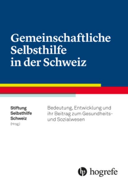 Energie-Label Gemeinschaftliche Selbsthilfe in der Schweiz (Deutsch, Lucia M. Lanfranconi, René Knüsel, Hakim Ben Salah, Jürgen Stremlow, Bettina Haefeli, Stiftung Selbsthilfe Schweiz Sarah Wyss (Geschäftsleiterin), 2017)