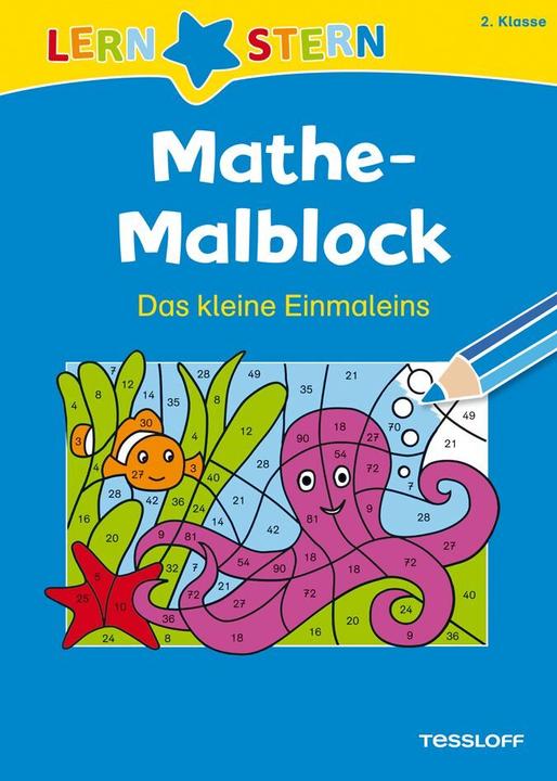 Tessloff Mathe-Malblock 2. Klasse. Das kleine Einmaleins (German, Sabine Schwertführer, 2012)