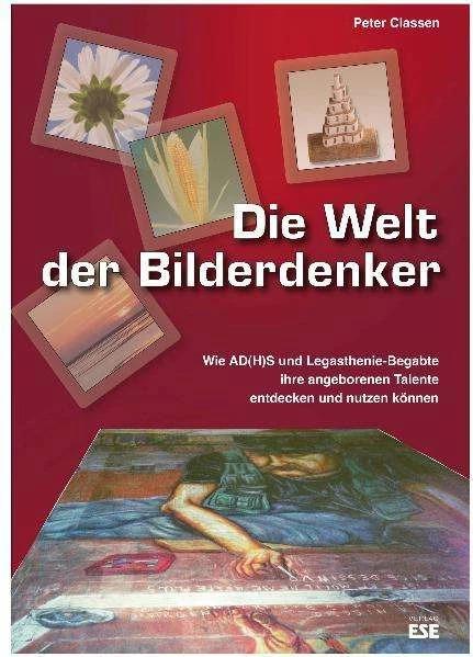 Produktbild Die Welt der Bilderdenker (Deutsch, Peter Classen, 2012)