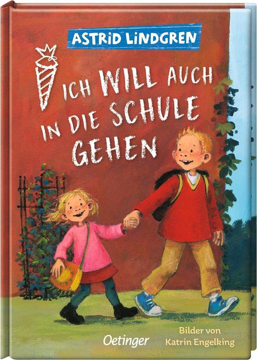 Actual product image Ich will auch in die Schule gehen (German, Astrid Lindgren, 2024)