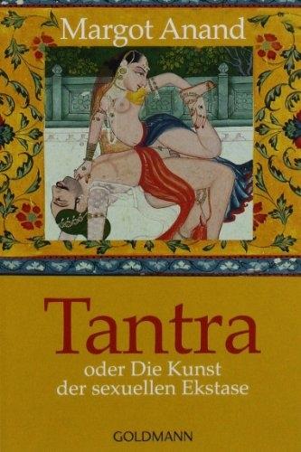 Immagine prodotto Tantra oder die Kunst der sexuellen Ekstase (Tedesco, Margot Anand, 1995)