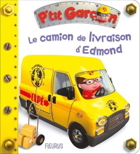 Image du produit Fleurus Le camion de livraison d'Edmond (Français, Bélineau Nathalie, Nesme Alexis, 2021)