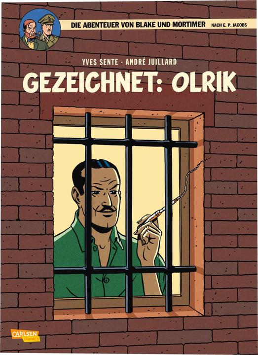 Blake und Mortimer 27: Gezeichnet: Olrik (André Juillard, Yves Sente, Deutsch)