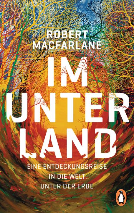Produktbild Im Unterland (Deutsch, Robert Macfarlane, 2021)