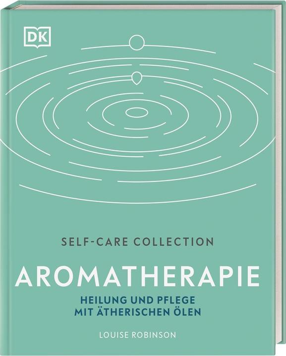 Actual product image Self-Care Collection. Aromatherapie (German, Louise Robinson, 2021)
