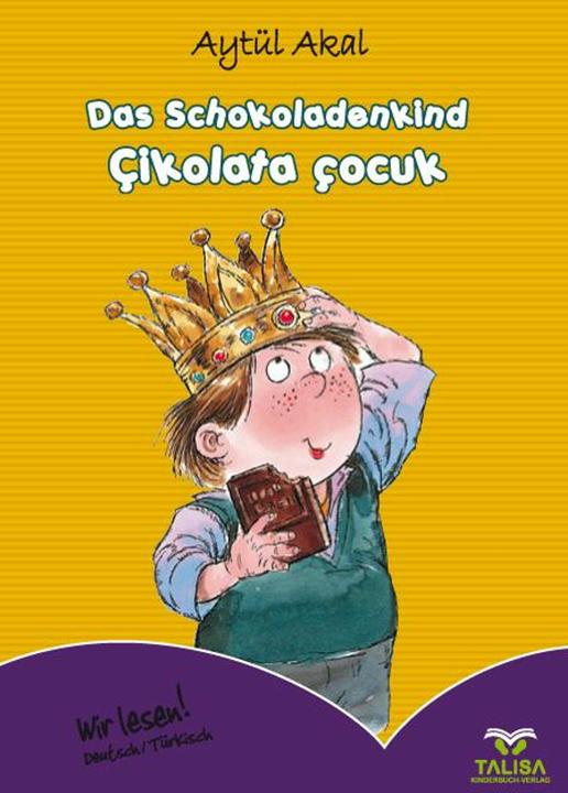 Produktbild Das Schokoladenkind (Deutsch, Aytül Akal, Mustafa Delioglu, 2010)