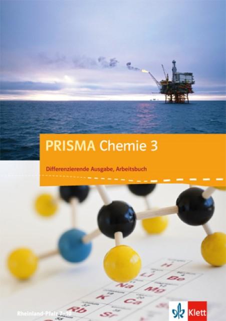 Image du produit PRISMA Chemie. Differenzierende Ausgabe für Rheinland-Pfalz. Arbeitsbuch 3. 9.-10. Schuljahr (Allemand, Maison d'édition Ernst Klett, 2015)
