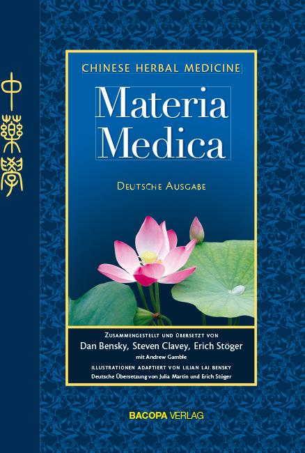 Produktbild Materia Medica (Deutsch, Dan Bensky, Steve Clavey, Andrew Gamble, Erich Stöger, Lilian Lai Bensky, 2023)