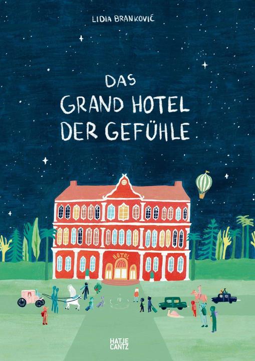 Actual product image Das Grand Hotel der Gefühle (German, Lidia Branković, 2023)