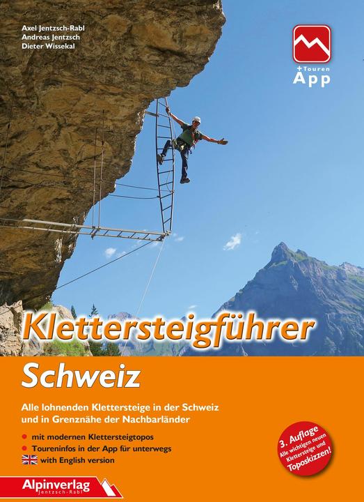 Produktbild Klettersteigführer Schweiz (Deutsch, Axel Jentzsch-Rabl, Andreas Jentzsch, Dieter Wissekal, 2024)