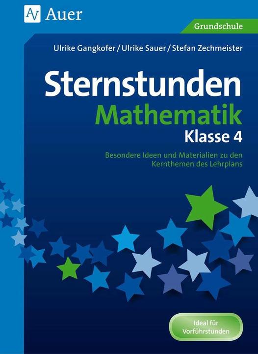 Image du produit Sternstunden Mathematik - Klasse 4 (Allemand, Ulrike Gangkofer, Stefan Zechmeister, Ulrike Sauer, 2018)