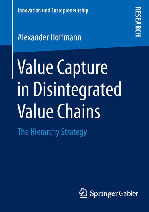 Produktbild Value Capture in Disintegrated Value Chains (Alexander Hoffmann, 2015)