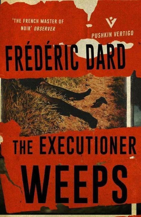 Produktbild The Executioner Weeps (Englisch, David Coward, Frederic Dard, 2017)