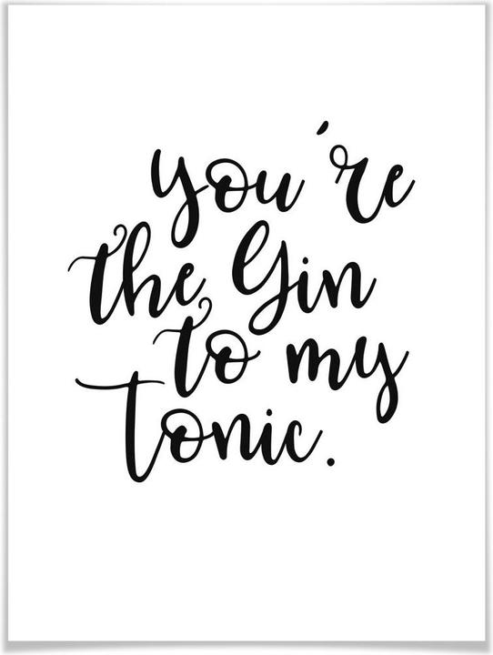 Actual product image Trenddeko You are the gin to my tonic (24 x 30 cm)
