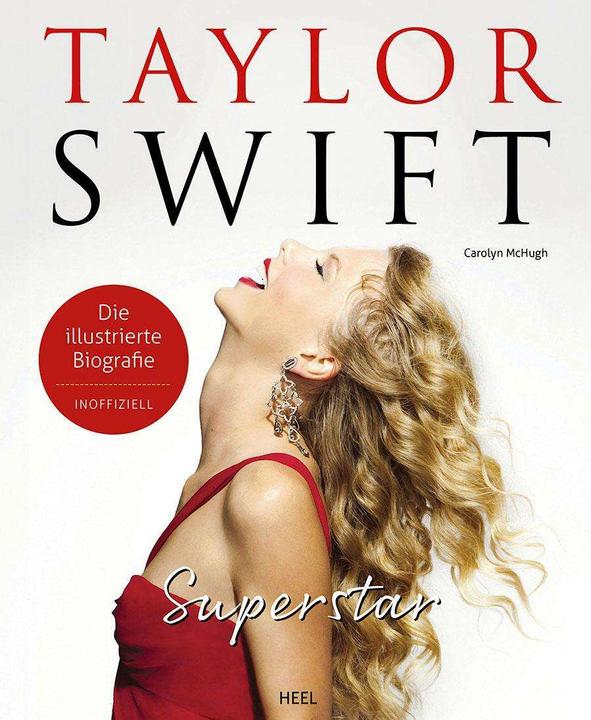 Actual product image Taylor Swift Superstar – Die illustrierte Biografie und Fanbuch für alle Swifties - inof (German, Carolyn McHugh, 2024)