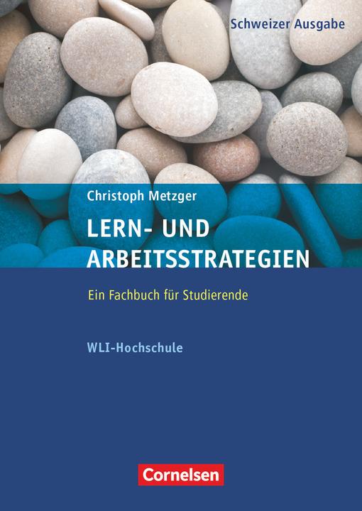 Produktbild WLI-Hochschule. Lern- und Arbeitsstrategien. Fachbuch mit eingelegtem Fragebogen (Deutsch, Christoph Metzger, 2017)