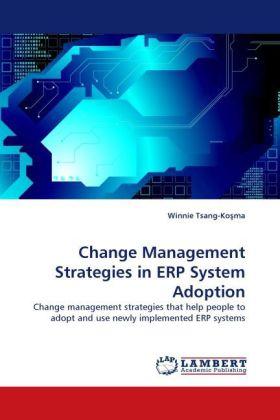 Image du produit Change Management Strategies in ERP System Adoption (Allemand, Winnie Tsang-Kosma, 2011)