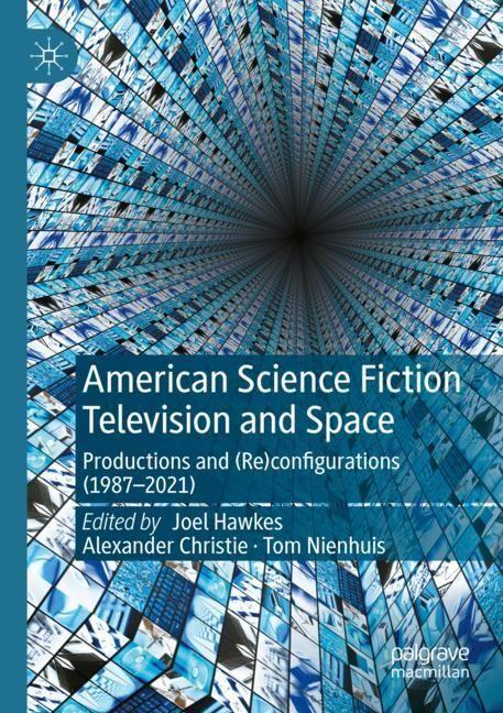 Image du produit American Science Fiction Television and Space (Anglais, Alexander Christie, Joel Hawkes, Tom Nienhuis, 2024)