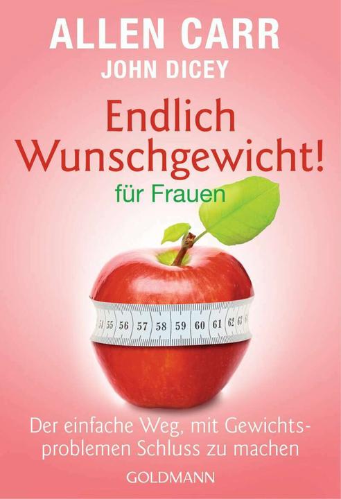 Image du produit Endlich Wunschgewicht! für Frauen (Allemand, Allen Carr, John Dicey, 2018)