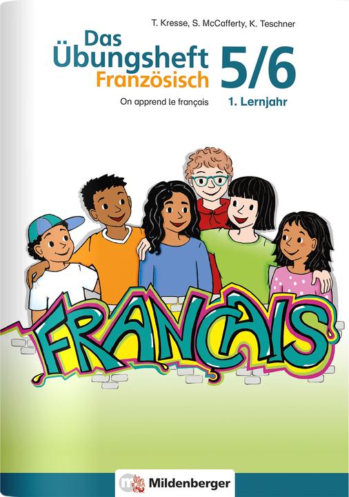 Produktbild Le cahier d'exercices de français 5/6 - 1ère année d'apprentissage (Französisch, Katrin Teschner, Susanne McCafferty, 2021)