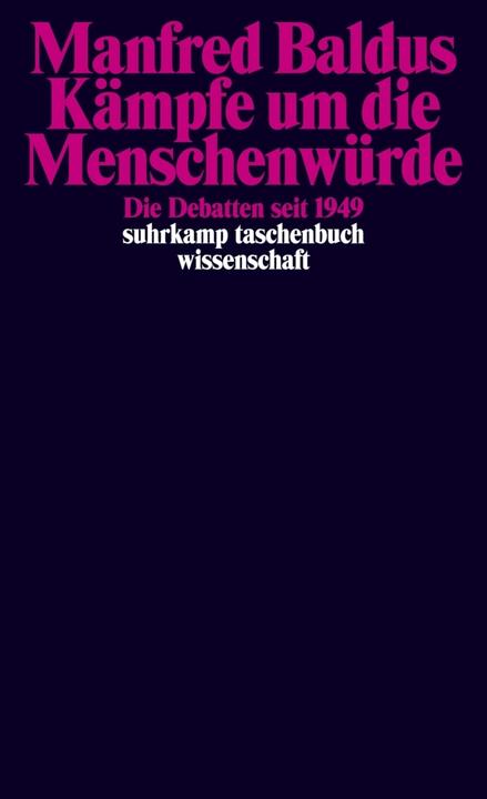 Produktbild Suhrk.TB Wi.2199 Baldus:Menschenwürde (Manfred Baldus, 2016)