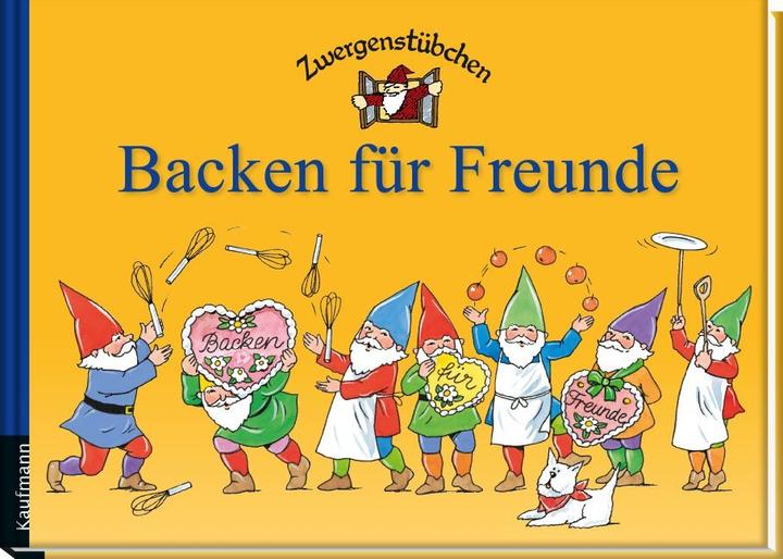 Produktbild Zwergenstübchen Backen für Freunde (Deutsch, Elke Schuster, Timo Schuster, 2013)