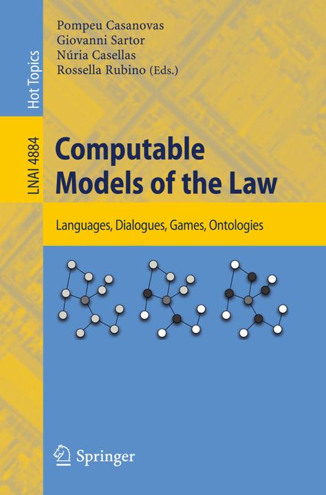 Image du produit Computable Models of the Law (Giovanni Sartor, Pompeu Casanovas, Núria Casellas, Rosella Rubino, 2008)