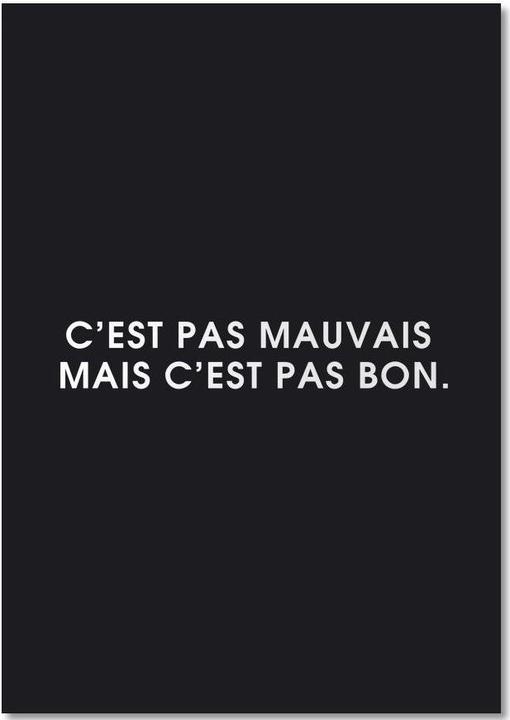 Produktbild Juniqe C'est pas mauvais mais c'est pas bon - Black - Zitate & Slogans (A4, Gepunktet, Harter Einband)