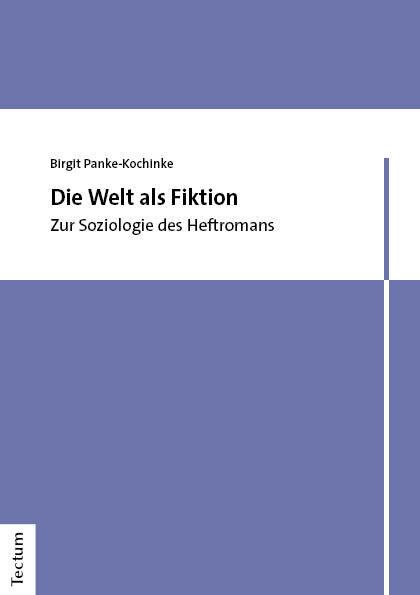 Actual product image Panke-Kochinke:Die Welt als Fiktion (German, Birgit Panke-Chook, 2023)