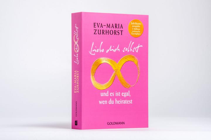 Produktbild Liebe dich selbst und es ist egal, wen du heiratest (Deutsch, Eva-Maria Zurhorst, 2024)