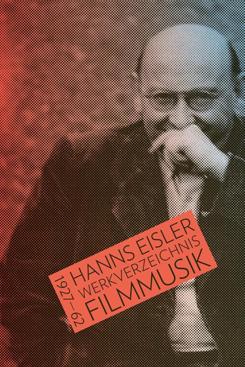 Actual product image Hanns Eisler Werkverzeichnis Filmmusik 1927-1962 (German, International Hanns Eisler Society e. V. (IHEG), 2023)