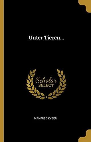 Actual product image Unter Tieren (German, Manfred Kyber, 2018)